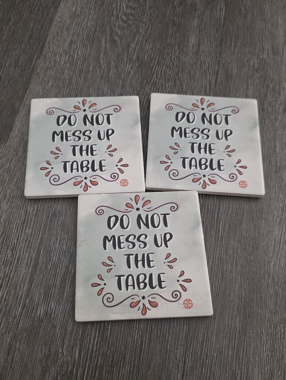 3 Pc Set Simply Southern Coasters "Do Not Mess Up The Table"